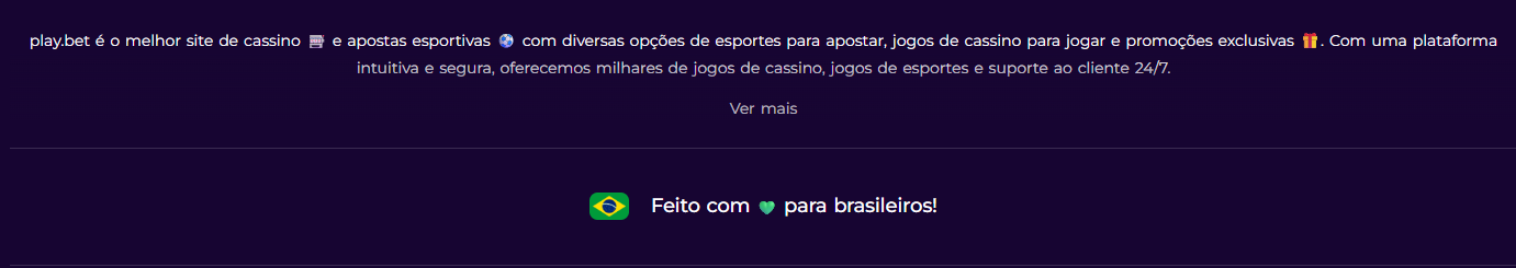 About section describing play.bet as best casino and sports betting site made for Brazilians with Ver mais link