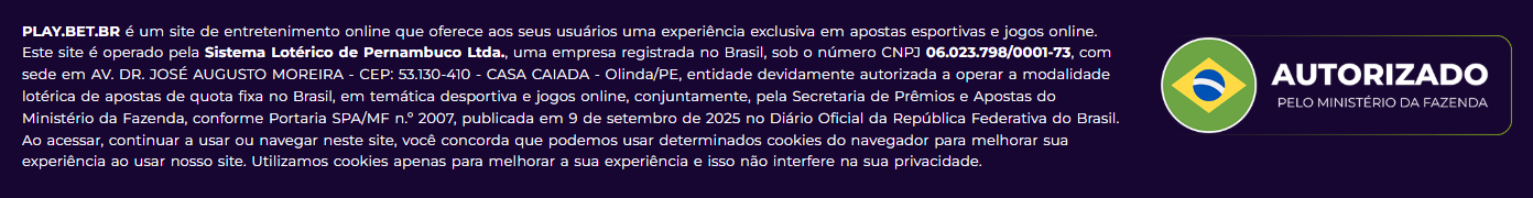 Footer section with Play.bet.br legal text, CNPJ details and Autorizado pelo Ministerio da Fazenda badge